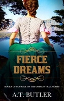 Fierce Dreams : Historical Women's Fiction Saga 194915355X Book Cover