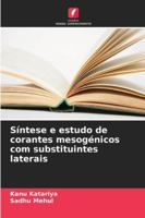 Síntese e estudo de corantes mesogénicos com substituintes laterais (Portuguese Edition) 6209399592 Book Cover