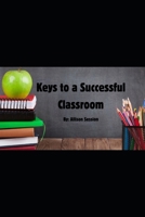 Keys to a Successful Classroom B0FJT7G7N4 Book Cover