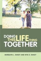 Doing This Life Thing Together 1973611759 Book Cover