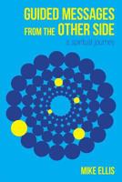 Guided Messages from the Other Side: 1773022709 Book Cover