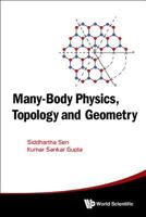 Many-Body Physics, Topology and Geometry 9814678163 Book Cover