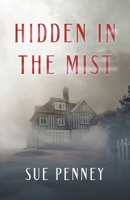 Hidden in the Mist 1838452257 Book Cover
