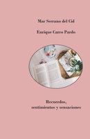 Recuerdos, sentimientos y sensaciones 1673573592 Book Cover