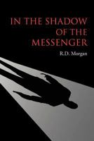 In the Shadow of the Messenger 146534442X Book Cover