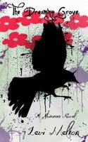 The Dreaming Grove 1470182513 Book Cover