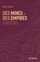 DES MINES ET DES EMPIRES 2897734027 Book Cover