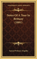 Notes Of A Tour In Brittany 1271652293 Book Cover