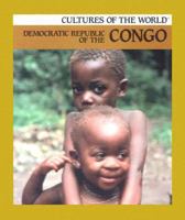 Democratic Republic of the Congo (Cultures of the World Series, Group 17) 0761444785 Book Cover
