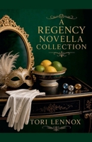 A Regency Novella Collection B0HGH7YCGJ Book Cover