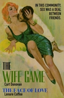The Wife Game / The Face Of Love 1989702120 Book Cover