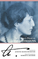 The Complete Poems of Anna Akhmatova 0939010275 Book Cover