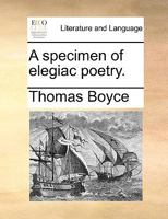 A specimen of elegiac poetry. 1170348432 Book Cover