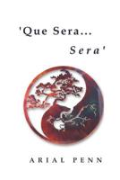 'Que Sera... Sera' 1096794047 Book Cover