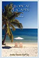 Tropical Escapes 0981719104 Book Cover