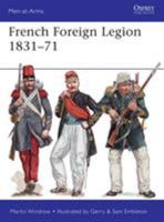 French Foreign Legion 1831-71 1472817702 Book Cover