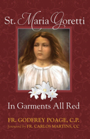 St. Maria Goretti: In Garments All Red 0895556154 Book Cover