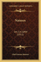 Naturen: Lov, Liv, Lykke (1911) 1165475901 Book Cover