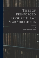 Tests of Reinforced Concrete Flat Slab Structures 1019225254 Book Cover