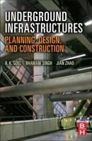 Underground Infrastructures: Planning, Design, and Construction 0123971683 Book Cover