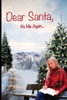 Dear Santa, It's Me Again B0FCS3K94B Book Cover