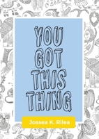 You Got This Thing 1935734458 Book Cover
