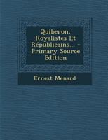 Quiberon, Royalistes Et Républicains... 1276620330 Book Cover