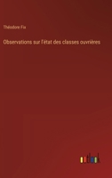 Observations sur l'état des classes ouvrières (French Edition) 3385035961 Book Cover