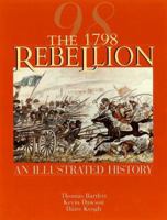 The 1798 Rebellion: An Illustrated History 0717127613 Book Cover