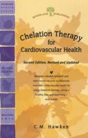 Chelation Therapy for Cardiovascular Health (Woodland Health) 1580544312 Book Cover