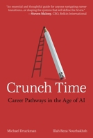 Crunch Time: Career Pathways in the Age of AI 1591813794 Book Cover