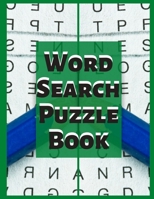 Word Search Puzzle Book: Word Puzzles With Hidden Messages, Brain Workouts Variety Puzzles, They’re just like word search puzzles but ... activities for many hours of entertainment B088L9FFBH Book Cover