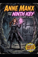 Anne Manx and the Ninth Key (Lives of the Cat) B0HCRKSC3M Book Cover