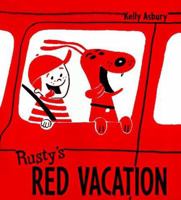 Rusty's Red Vacation 0805040218 Book Cover