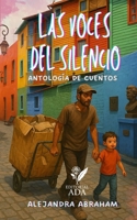 Las voces del silencio: Antología de cuentos (Spanish Edition) B0FFYT97QL Book Cover