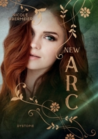 New Arc: Dystopie (German Edition) 375048712X Book Cover