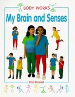 My Brain and Senses 0382397835 Book Cover