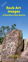 Rock Art Images of Northern New Mexico 0976683962 Book Cover