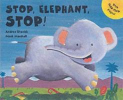 Stop, Elephant, Stop! 1862333084 Book Cover