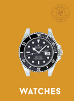 Small Luxuries: Watches 0760399808 Book Cover