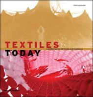 Textiles Today: A Global Survey of Trends and Traditions 0500513813 Book Cover