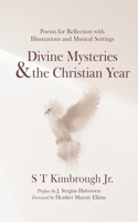 Divine Mysteries and the Christian Year 166677894X Book Cover