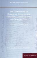 The Commentary of Gabriel of Qatar on the East Syriac Morning Service on Ordinary Days: Text, Translation, and Discussion 1463239246 Book Cover