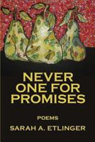 Never One for Promises 1949229440 Book Cover