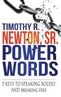 Power Words: 5 Keys to Speaking Boldly and Breaking Free 171714344X Book Cover