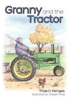 Granny and the Tractor 1609200470 Book Cover