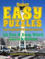 Super Easy Puzzles for Parkinson's Brain Health: 111 Fun & Easy Word Search Games 1673900682 Book Cover