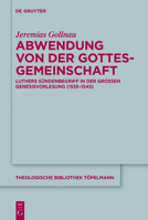 Abwendung Von Der Gottesgemeinschaft: Luthers Sundenbegriff in Der Groen Genesisvorlesung (1535-1545) 3110494566 Book Cover