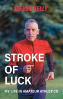 Stroke of Luck: My Life in Amateur Athletics 1739038002 Book Cover
