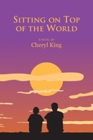Sitting on Top of the World 1737785803 Book Cover